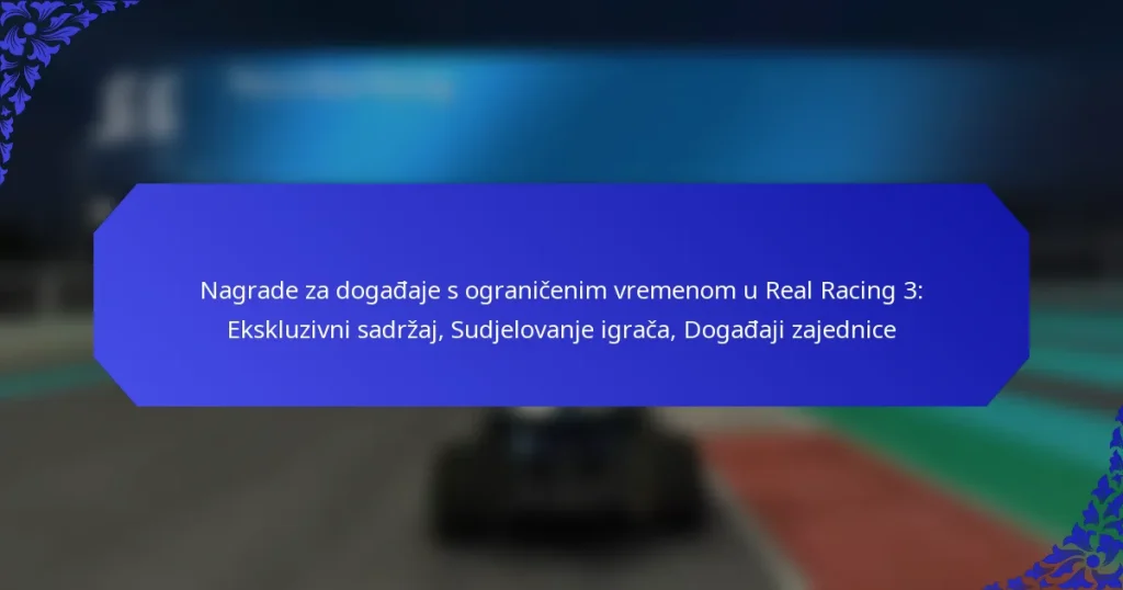 Nagrade za događaje s ograničenim vremenom u Real Racing 3: Ekskluzivni sadržaj, Sudjelovanje igrača, Događaji zajednice