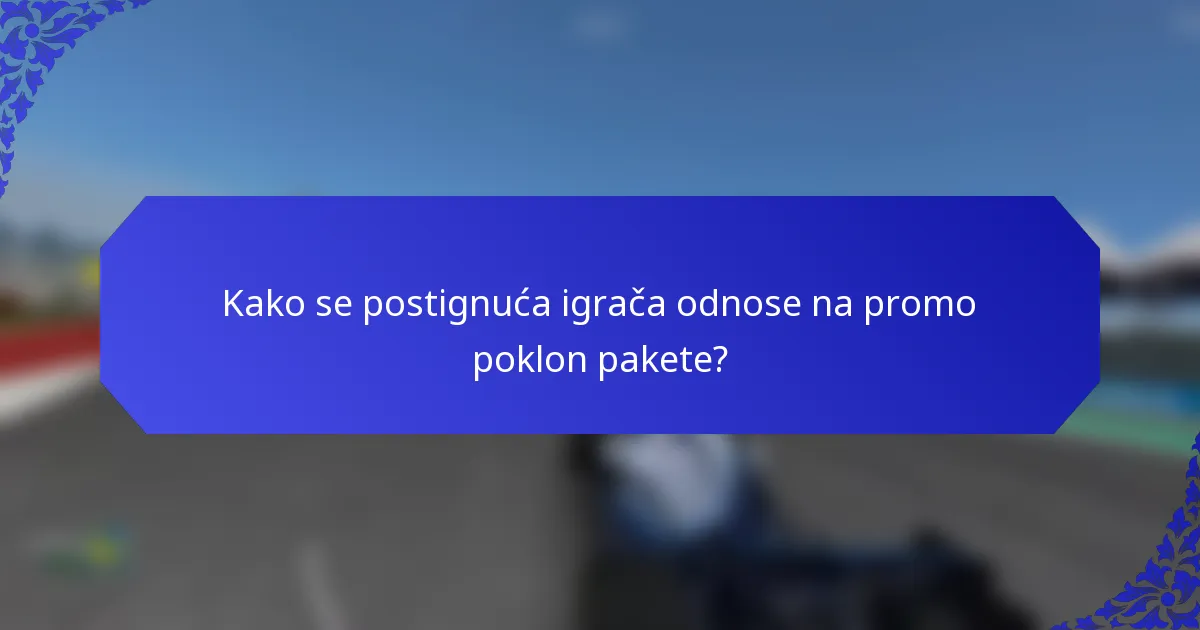 Kako se postignuća igrača odnose na promo poklon pakete?