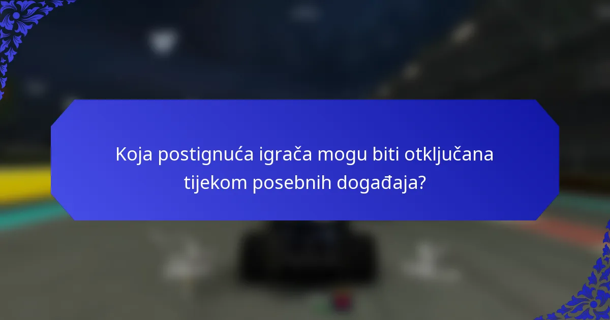 Koja postignuća igrača mogu biti otključana tijekom posebnih događaja?