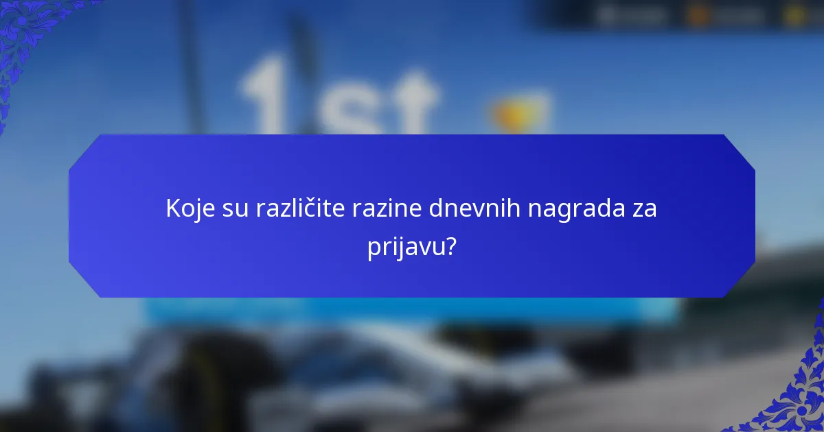 Koje su različite razine dnevnih nagrada za prijavu?